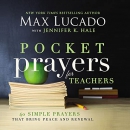 Pocket Prayers for Teachers by Max Lucado