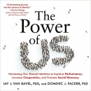The Power of Us by Jay J. Van Bavel