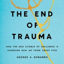 The End of Trauma by George A. Bonanno
