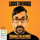 Theroux the Keyhole by Louis Theroux