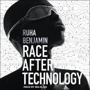 Race After Technology by Ruha Benjamin