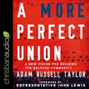 A More Perfect Union by Adam Russell Taylor