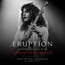 Eruption: Conversations with Eddie Van Halen by Brad Tolinski