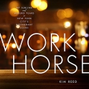 Workhorse by Kim Reed