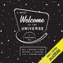 A Brief Welcome to the Universe by Neil deGrasse Tyson