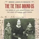 The Tie That Bound Us by Bonnie Laughlin-Schultz