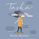 Tasha: A Son's Memoir by Brian Morton