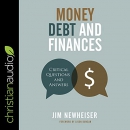 Money, Debt, and Finances by Jim Newheiser