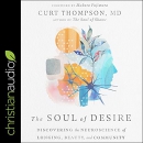 The Soul of Desire by Curt Thompson