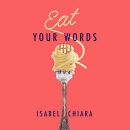 Eat Your Words by Isabel Chiara