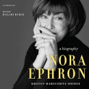 Nora Ephron: A Biography by Kristin Marguerite Doidge