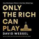 Only the Rich Can Play by David Wessel