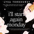 I'll Start Again Monday by Lysa TerKeurst