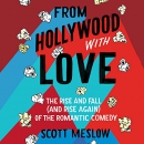 From Hollywood with Love by Scott Meslow