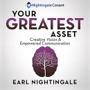 Your Greatest Asset by Earl Nightingale
