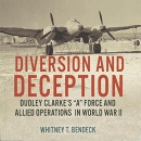 Diversion and Deception by Whitney T. Bendeck