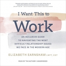 I Want This to Work by Elizabeth Earnshaw