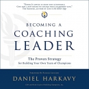 Becoming a Coaching Leader by Daniel S. Harkavy