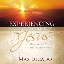 Experiencing the Words of Jesus by Max Lucado