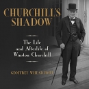 Churchill's Shadow by Geoffrey Wheatcroft