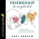 Friendship: It's Complicated by Andi Andrew