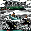 Surviving the Island of Grace by Leslie Leyland Fields