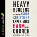 Heavy Burdens by Bridget Eileen Rivera