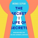 The Secret Life of Secrets by Michael Slepian