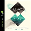 Being with God by A.J. Sherrill