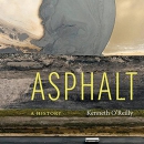 Asphalt: A History by Kenneth O'Reilly