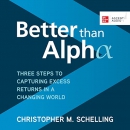 Better than Alpha by Christopher M. Schelling