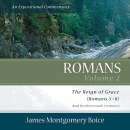 Romans: An Expositional Commentary, Vol. 2 by James Montgomery Boice