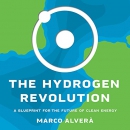 The Hydrogen Revolution by Marco Alvera