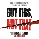 Buy This, Not That by Sam Dogen