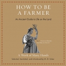 How to Be a Farmer by M.D. Usher