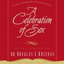 A Celebration of Sex by Douglas E. Rosenau
