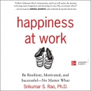 Happiness at Work by Srikumar S. Rao