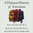 A Human History of Emotion by Richard Firth-Godbehere