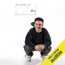 The Book of Mac: Remembering Mac Miller by Donna-Claire Chesman