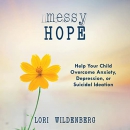Messy Hope by Lori Wildenberg