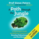 A Path through the Jungle by Steve Peters