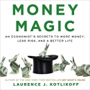 Money Magic by Laurence J. Kotlikoff