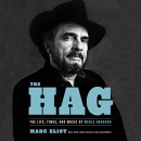 The Hag: The Life, Times, and Music of Merle Haggard by Marc Eliot