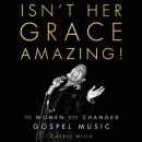 Isn't Her Grace Amazing! by Cheryl Wills