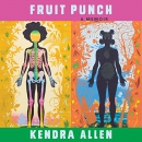 Fruit Punch by Kendra Allen