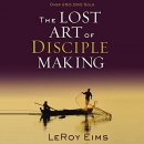 The Lost Art of Disciple Making by Leroy Eims