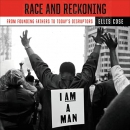 Race and Reckoning by Ellis Cose