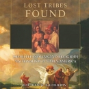 Lost Tribes Found by Matthew W. Dougherty