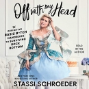 Off with My Head by Stassi Schroeder