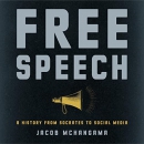 Free Speech: A History from Socrates to Social Media by Jacob Mchangama